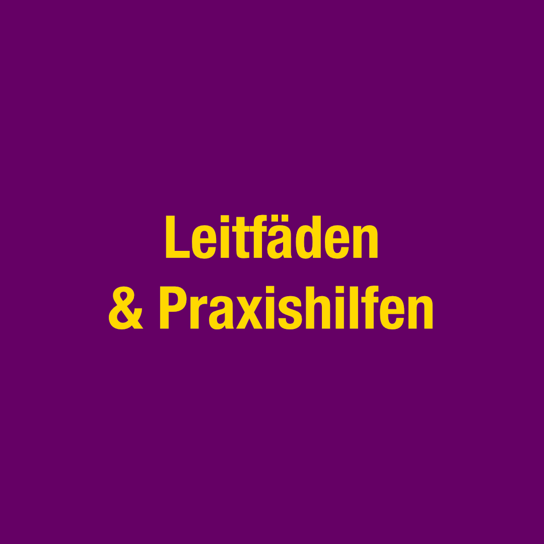 Leitfäden & Praxishilfen