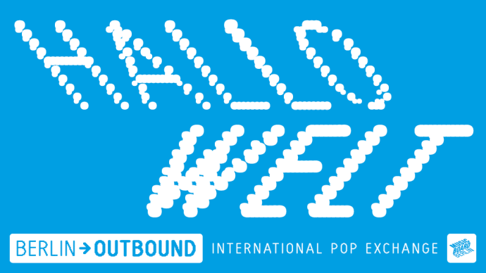 Berlin Outbound – International Pop Exchange